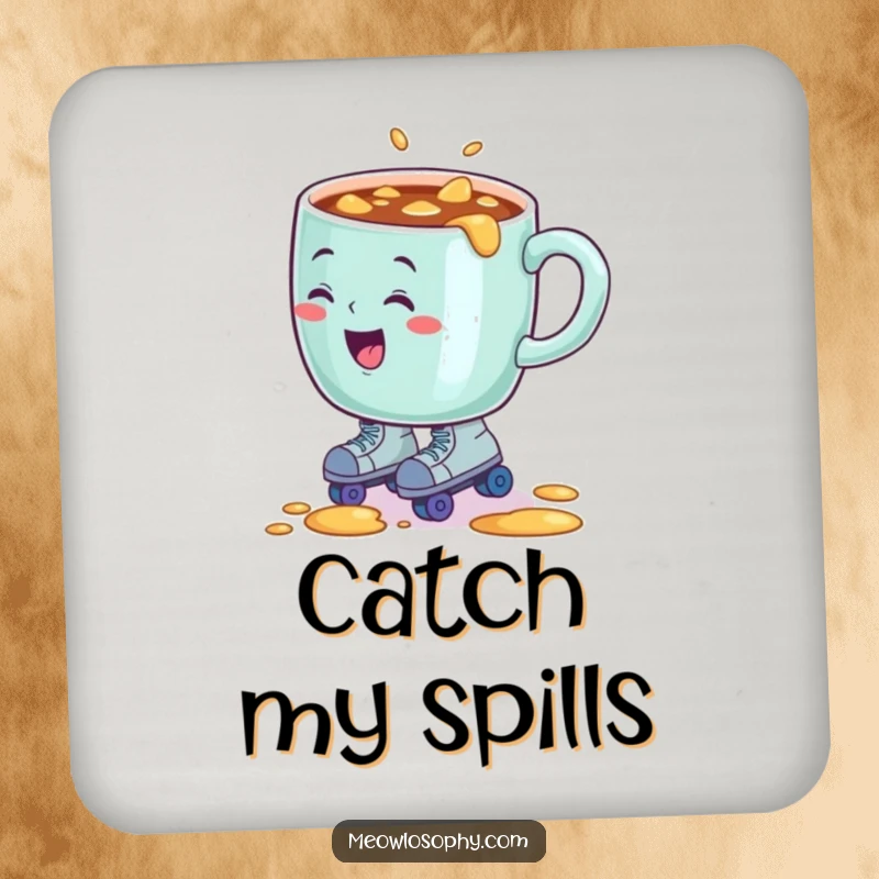 Funny drink coaster: sentient coffee mug comically spilling contents while wearing tiny roller skates.