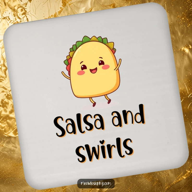 Funny Coaster featuring a smiling taco character with legs doing a happy shuffle dance, protecting surfaces with culinary cheer.
