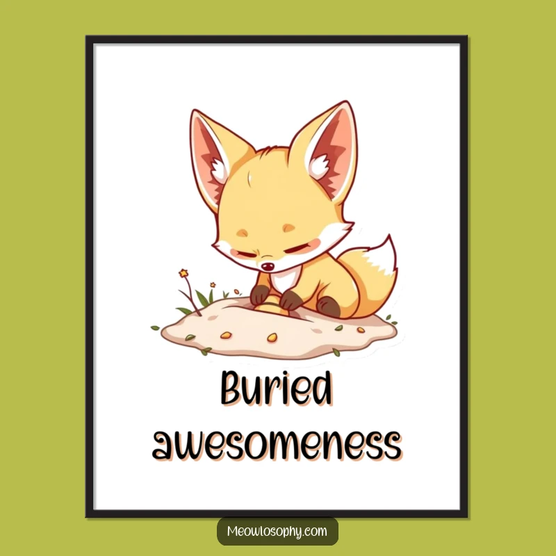 Funny Fennec Fox Burying Treasure Poster: Adorable Wall Art for a Humorous Home