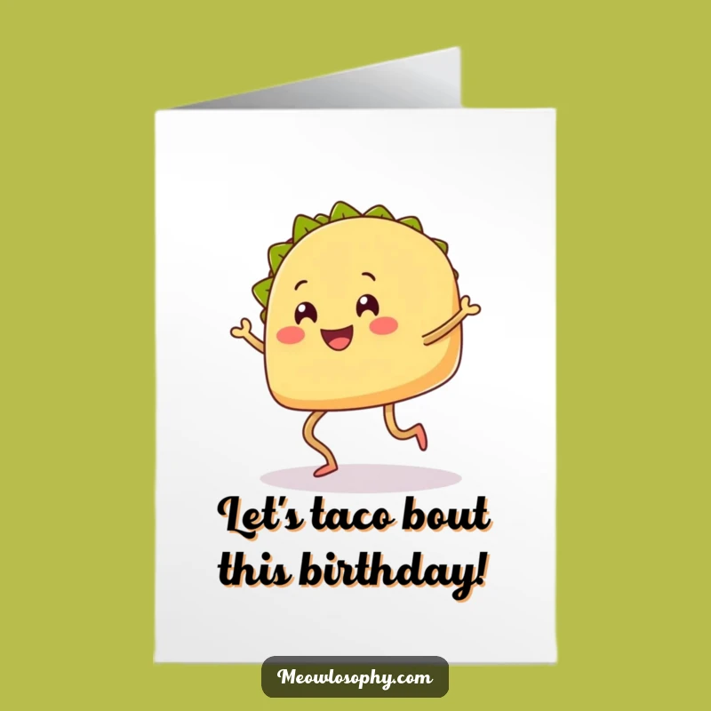 Free Printable Birthday Card: Dancing Taco, Funniest Downloadable Gift!