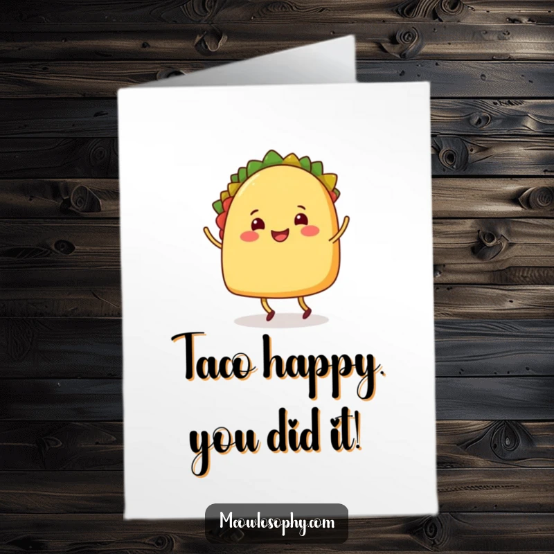 Funny Free Printable Congratulations Card showing a happy taco with legs doing a cheerful shuffle dance to celebrate success.
