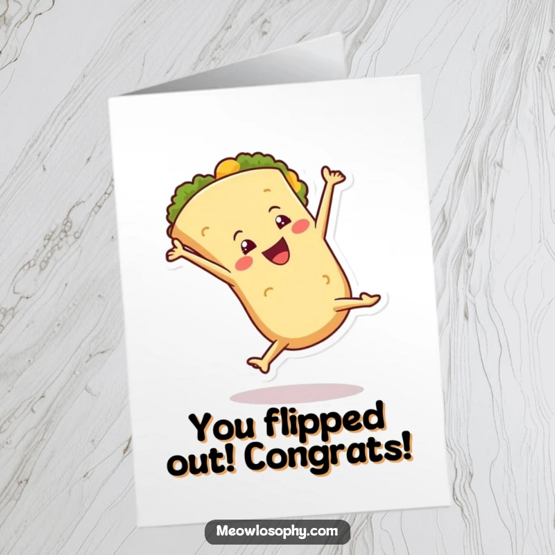 Funny Free Printable Congratulations Card featuring a joyful tortilla doing an impressive cartwheel, celebrating accomplishments with flair.