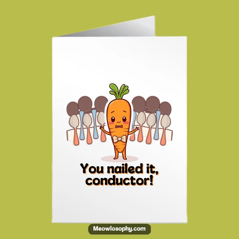Free Printable Carrot Conductor Congrats Card - Humorous Downloadable Celebration!