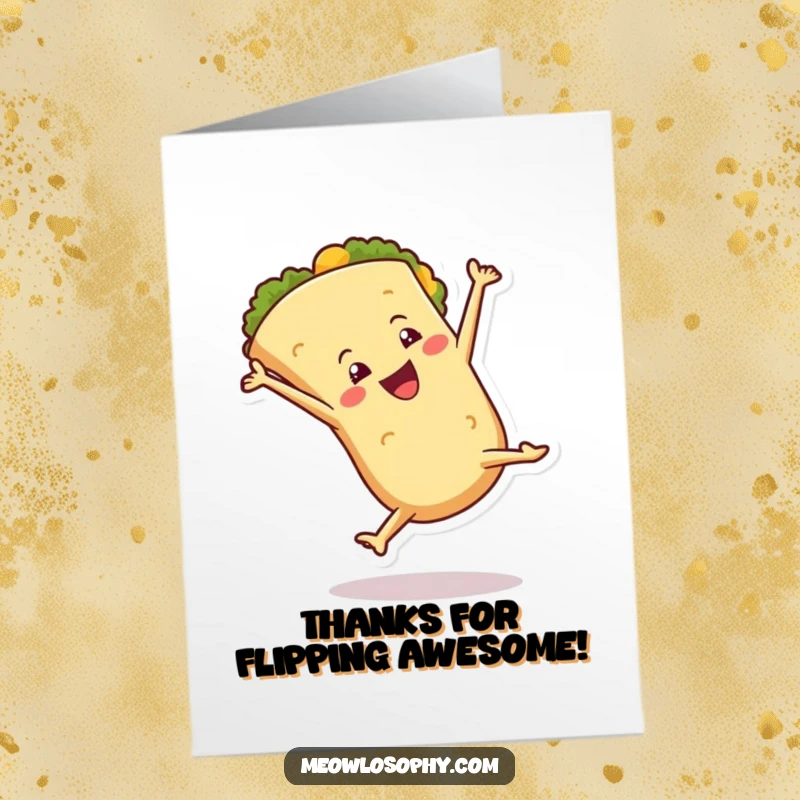Funny Free Printable Thank You Card with a happy tortilla character executing a joyful cartwheel, offering thanks with a flourish.
