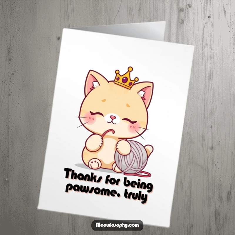 Funny Free Printable Royal Cat Thank You Card: A crowned cat contemplates a yarn ball, expressing heartfelt thanks elegantly.