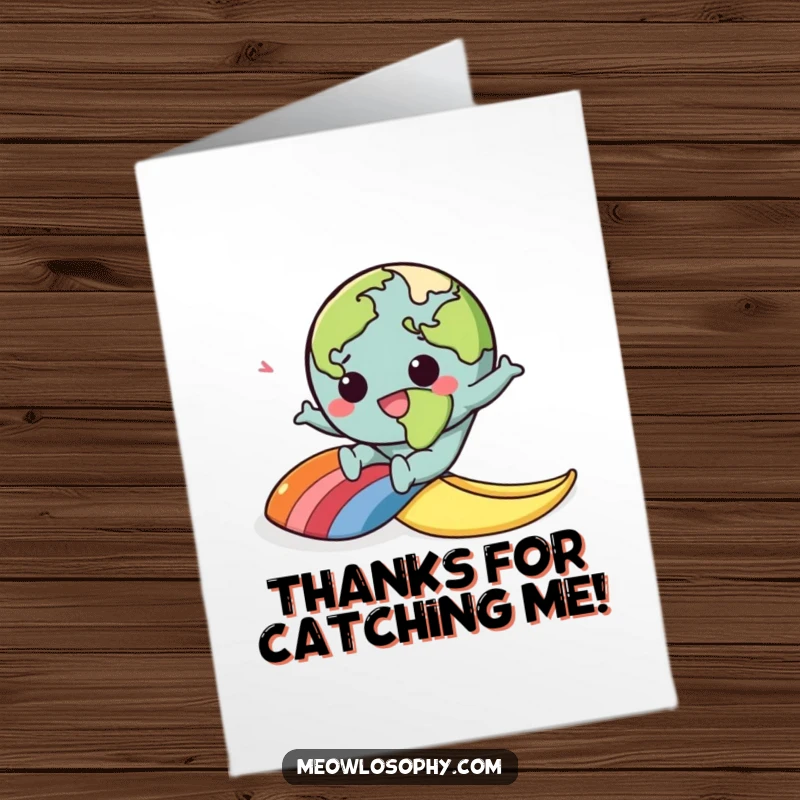 Funny Free Printable Thank You Card: Kawaii Earth character comically slipping on a colorful rainbow banana peel, expressing surprise.