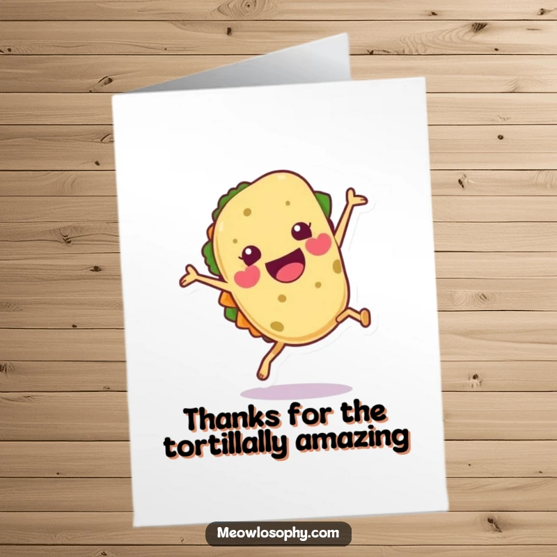 Funny Free Printable Thank You Card of a tortilla character doing a joyful cartwheel with a flourish.