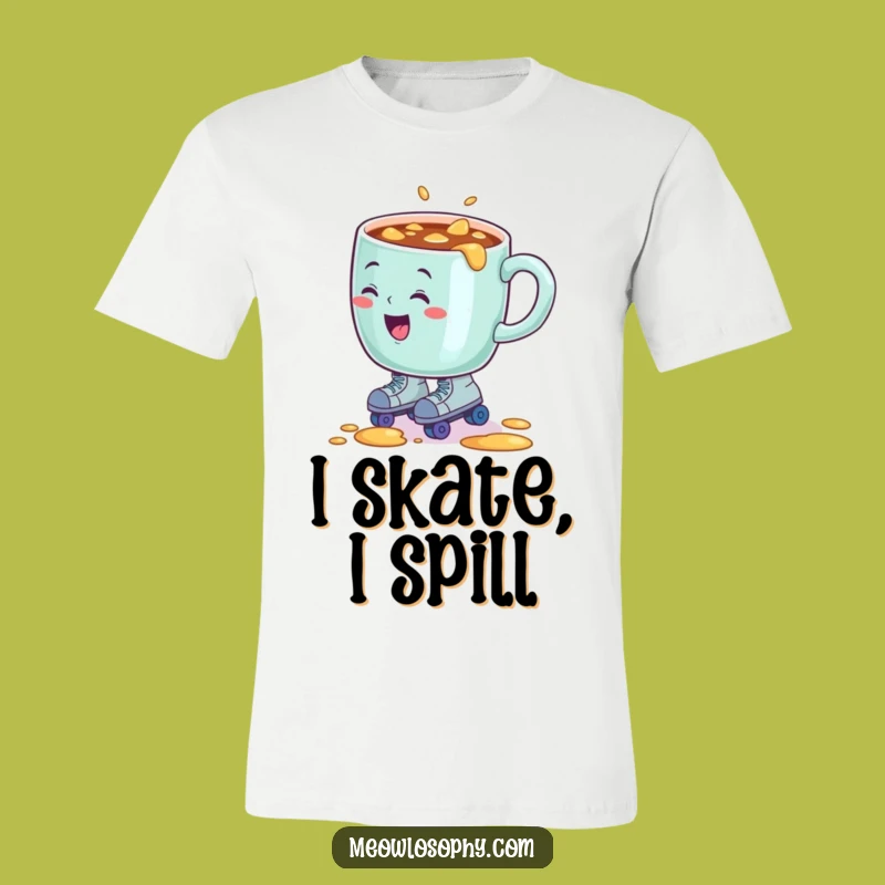 Funny Roller Skating Coffee Mug T-Shirt, Hilarious Graphic Tee for Comedy Fans